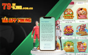 Hướng dẫn tải app cổng game 79King