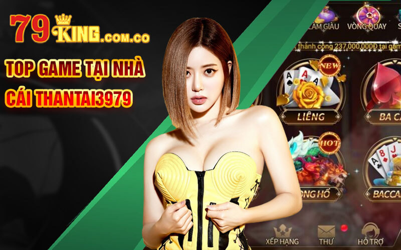 Top game tại nhà cái Thantai3979