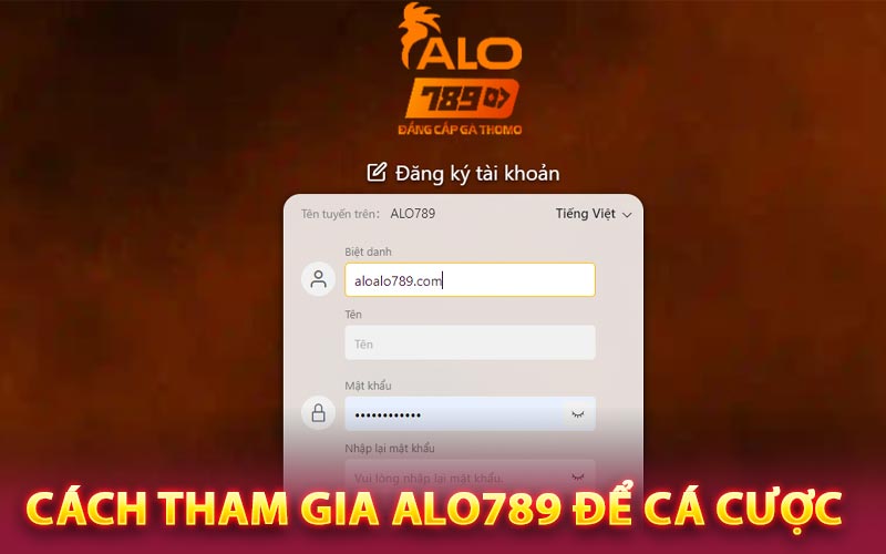 Cách tham gia Alo789 để cá cược